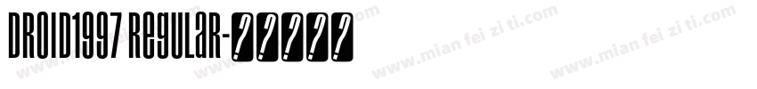 Droid1997 Regular字体转换